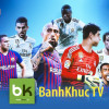 Banhkhuc TV – Trực tiếp bóng đá hôm nay uy tín, chất lượng