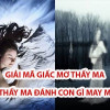 Nằm mơ thấy ma đánh con gì? Giải mã giấc mơ thấy ma