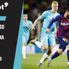 Soi kèo Celta Vigo vs Barcelona lúc 22h ngày 27/6/2020