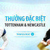 THƯỞNG TƯNG BỪNG NGOẠI HẠNG ANH – TOTTENHAM DẪN ĐẦU BXH