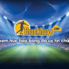 Thuc Khuya TV – Cung cấp link trực tiếp bóng đá miễn phí, có bình luận tiếng Việt