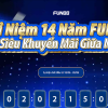 Fun88 kỉ niệm 14 năm thành lập – Tung “bão” khuyến mãi