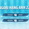Ngoại Hạng Anh 2022/23: Tottenham vs Everton, Man United vs Newcastle
