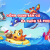 GameBanCaTV – Cổng game được yêu thích nhất tại Việt Nam và quốc tế