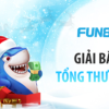 Nhận thưởng tiền tỷ khi chơi bắn cá và slots game Jili tại Fun88