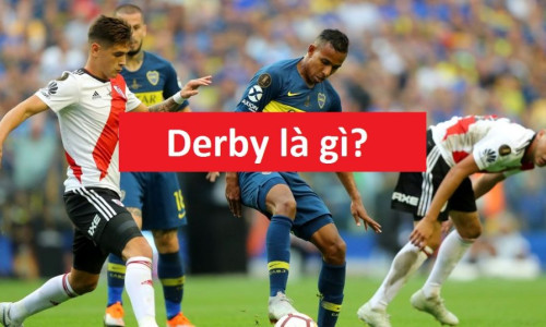 Derby là gì? Ý nghĩa sâu sắc của Derby trong bóng đá