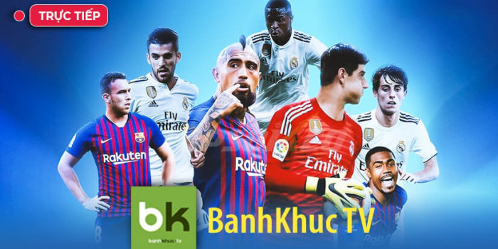 Banhkhuc TV – Trực tiếp bóng đá hôm nay uy tín, chất lượng
