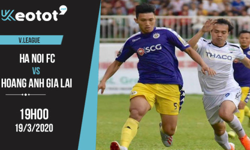 Soi kèo Ha Noi FC vs Hoang Anh Gia Lai lúc 19h ngày 19/3/2020
