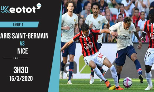 Soi kèo Paris Saint-Germain vs Nice lúc 3h ngày 16/3/2020