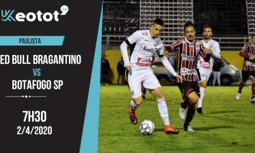 Soi kèo Red Bull Bragantino vs Botafogo SP lúc 7h30 ngày 2/4/2020