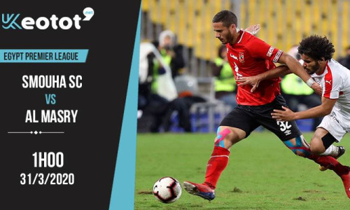 Soi kèo Smouha SC vs Al Masry lúc 1h ngày 31/3/2020