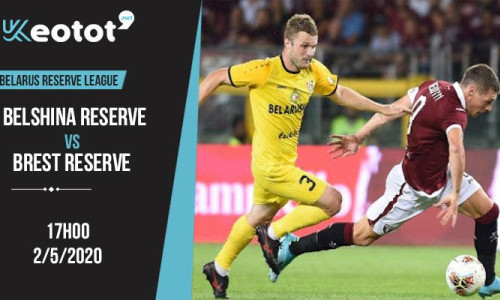 Soi kèo Belshina 2 vs Brest 2 lúc 17h ngày 2/5/2020