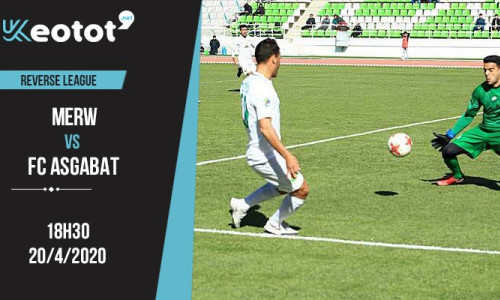 Soi kèo Merw vs FC Asgabat lúc 18h30 ngày 20/4/2020