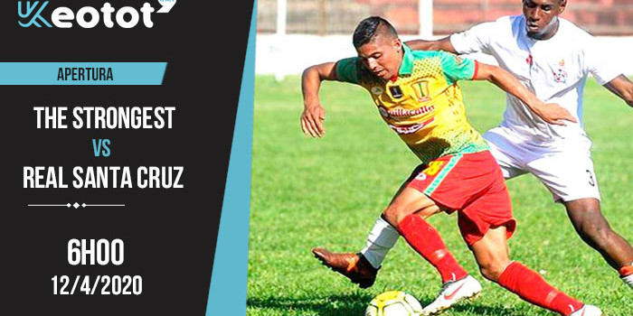 Soi kèo The Strongest vs Real Santa Cruz lúc 6h ngày 12/4/2020