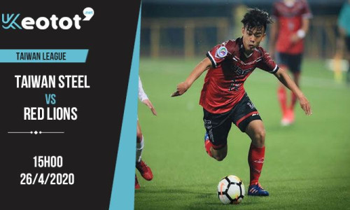 Soi kèo Taiwan Steel vs Red Lions lúc 15h ngày 26/4/2020