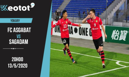 Soi kèo FC Asgabat vs Sagadam lúc 20h ngày 13/5/2020
