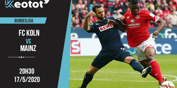 Soi kèo FC Koln vs Mainz lúc 20h30 ngày 17/5/2020