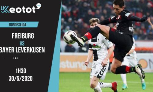 Soi kèo Freiburg vs Bayer Leverkusen lúc 1h30 ngày 30/5/2020
