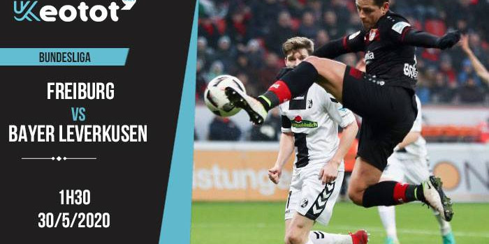 Soi kèo Freiburg vs Bayer Leverkusen lúc 1h30 ngày 30/5/2020