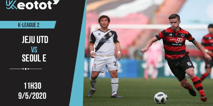 Soi kèo Jeju Utd vs Seoul E lúc 11h30 ngày 9/5/2020