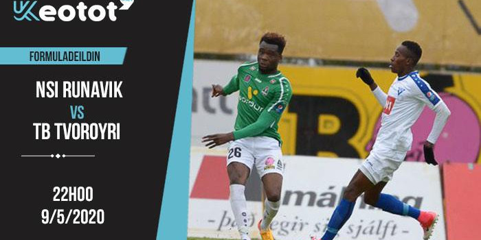 Soi kèo NSI Runavik vs TB Tvoroyri lúc 21h ngày 9/5/2020