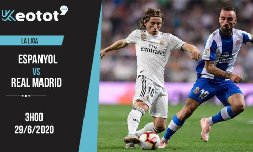 Soi kèo Espanyol vs Real Madrid lúc 3h ngày 29/6/2020