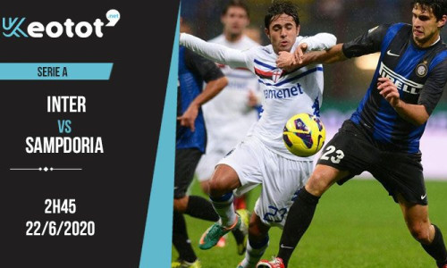 Soi kèo Inter vs Sampdoria lúc 2h45 ngày 22/6/2020