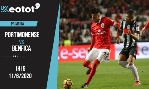 Soi kèo Portimonense vs Benfica lúc 1h15 ngày 11/6/2020