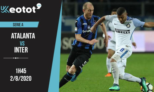 Soi kèo Atalanta vs Inter lúc 1h45 ngày 2/8/2020