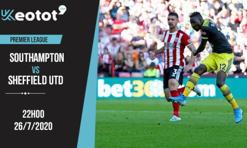 Soi kèo Southampton vs Sheffield United lúc 22h ngày 26/7/2020