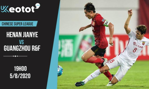 Soi kèo Henan Jianye vs Guangzhou R&F lúc 19h ngày 5/8/2020