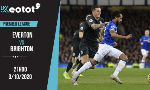 Soi kèo Everton vs Brighton lúc 21h ngày 3/10/2020