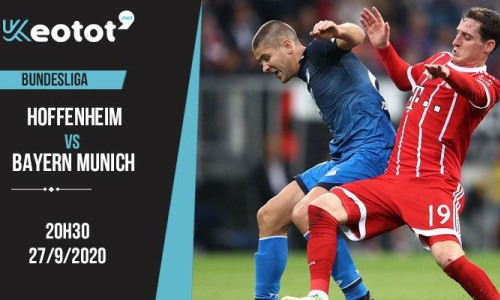 Soi kèo Hoffenheim vs Bayern Munich lúc 20h30 ngày 27/9/2020