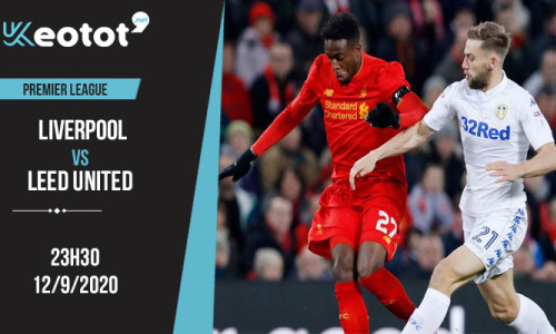 Soi kèo Liverpool vs Leeds United lúc 23h30 ngày 12/9/2020