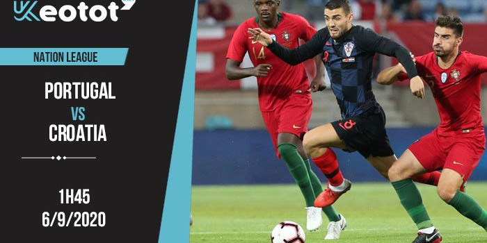 Soi kèo Portugal vs Croatia lúc 1h45 ngày 6/9/2020