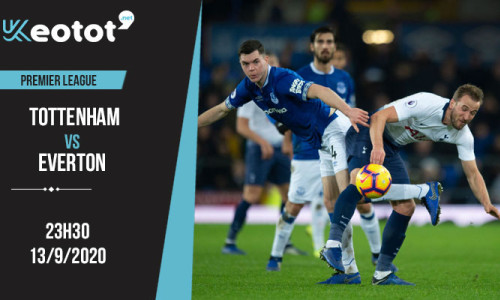 Soi kèo Tottenham vs Everton lúc 22h30 ngày 13/9/2020