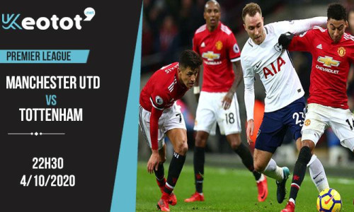 Soi kèo Manchester United vs Tottenham lúc 23h30 ngày 4/10/2020